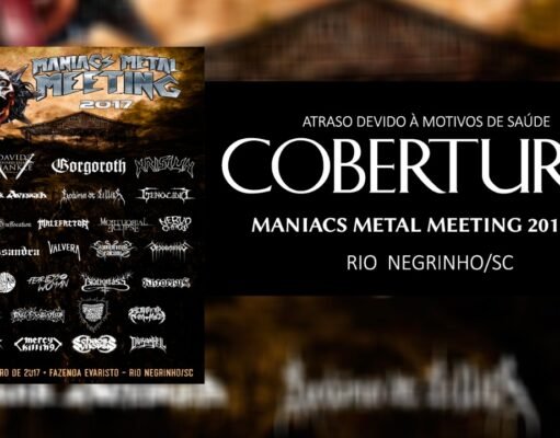 Cobertura: Maniacs Metal Meeting (Rio Negrinho/SC) – Parte III