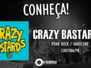 Conheça: Crazy Bastards (Curitiba/PR)