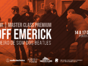 Audio Porto: trazendo ao Brasil Geoff Emerick, o célebre engenheiro de som dos Beatles, para realização de palestra e Master Class Premium