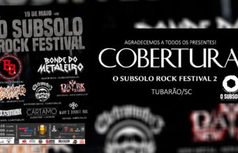 Cobertura: O SubSolo Rock Festival II (Tubarão/SC)
