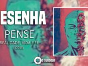 Resenha: Realidade, Vida e Fé – Pense (2018)