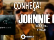 Conheça: Johnnie Go (Vitória/ES)
