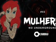Topfive: mulheres no underground #02