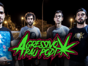 Conheça: Agressivo Pau Pôdi (Brasília/DF)