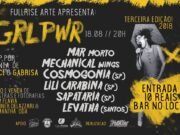 FullRise: apresentando neste sábado (18) a terceira edição do GRL PWR!
