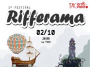 TAC 8 em Ponto recebe o 1º Festival Rifferama