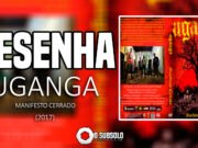 Resenha: Manifesto Cerrado – Uganga (DVD/2017)