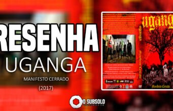 Resenha: Manifesto Cerrado – Uganga (DVD/2017)