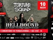 Torture Squad: desembarcando na cidade de São José/SC na nova turnê