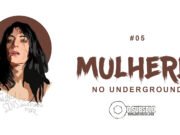 Topfive: mulheres no underground #5