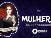 Topfive: mulheres no underground #7