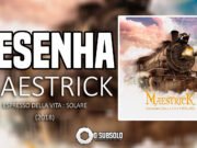 Resenha: Espresso Della Vita : Solare – Maestrick (2018)