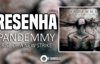 Resenha: Rise Of a New Strike – Pandemmy (2016)