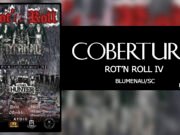 Cobertura: Rot’n Roll IV (Blumenau/SC)
