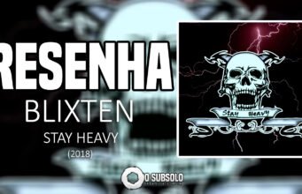Resenha: Stay Heavy – Blixten (2018)