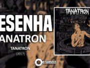 Resenha: Tanatron – Tanatron (2017)