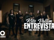 Entrevista: Kito Vallim (Final Disaster)