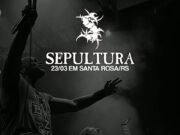 Sepultura: desembarcando no próximo dia 23 em Santa Rosa/RS com abertura do Peixes Voadores