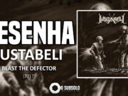 Resenha: Blast The Defector – Justabeli (2017)