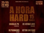 A Hora Hard: evento organizado pela mídia comemorará os 15 anos de luta pelo underground