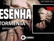Resenha: Batismo da Dor – Tormenta (2019)
