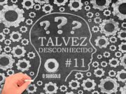 Talvez Desconhecido: 3teeth (EUA) – #11