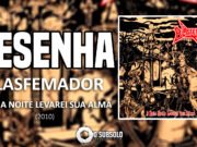 Resenha: A Meia Noite Levarei a sua Alma – Blasfemador (2010)