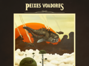 Peixes Voadores: os gigantes sulistas voltam com música inédita