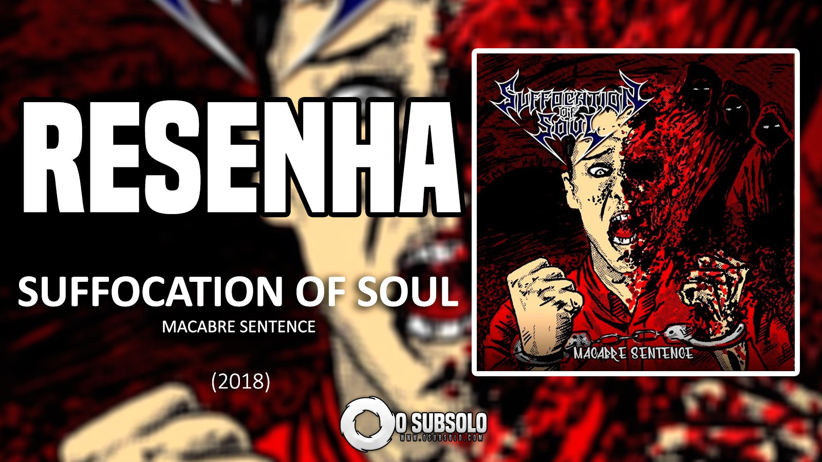 resenha-macabre-sentence-suffocation-of-soul-2018-o-subsolo