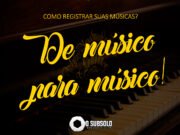 #22- De músico para músico – Comportamento – Como registrar suas músicas?