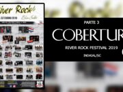 Cobertura: 16º River Rock Festival (Indaial/SC) | Parte 3 – Domingo
