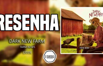 Resenha: Farm News – Dark New Farm (2019)
