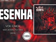 Resenha: Nem Um Minuto a Mais – Vox Ígnea (2019)