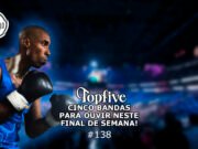 Topfive: cinco bandas para se ouvir neste final de semana #138