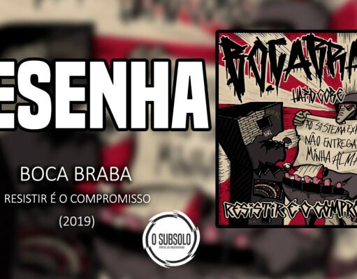 Resenha: Resistir é o Compromisso – Boca Braba Hardcore (2019)
