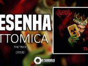 Resenha: The Trick – Attomica (2018)