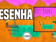 Resenha: Thunder – Fuzz Folks (2019)