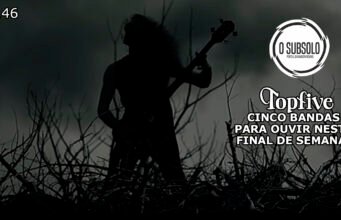 TopFive: cinco bandas para ouvir neste final de semana #146