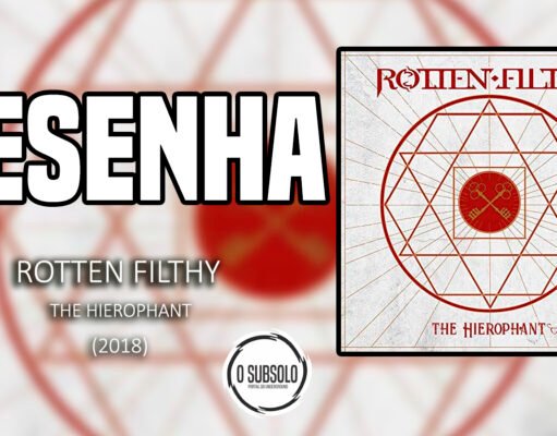 Resenha: The Hierophant – Rotten Filthy (2018)