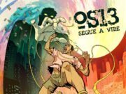 Os 13 anuncia lançamento do novo single “Segue a vibe”