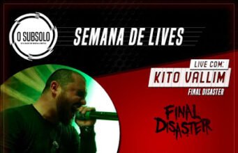 Final Disaster: Kito Vallim fará live dia 04/05 n’O Subsolo