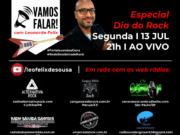 “Vamos Falar!” terá programa especial no dia do Rock (13/07), confira a programação!