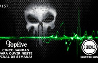 Topfive: cinco bandas para ouvir neste final de semana #157