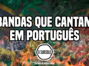Topfive: bandas que cantam em Português #16 – Especial: Extremas