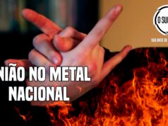Coluna: União No Metal Nacional #1