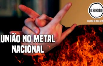 Coluna: União No Metal Nacional #1