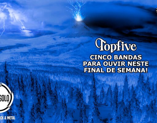 Topfive: cinco bandas para ouvir neste final de semana #162