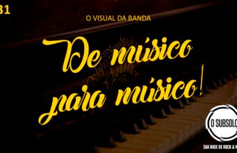 #31 De músico para músico – O visual da banda