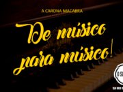 #34 – De músico para músico – A carona macabra