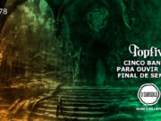 Topfive: cinco bandas para ouvir neste final de semana #178